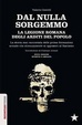 Cover of Dal nulla sorgemmo. La legione romana degli Arditi del Popolo