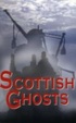 Cover of Scottish Ghosts