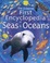 Cover of The Usborne First Encyclopedia of Seas and Oceans