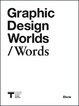 Cover of Graphic Design Worlds/Words