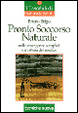Cover of Pronto soccorso naturale nelle emergenze semplici e in attesa del medico