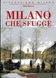 Cover of Milano che sfugge