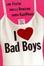 Cover of I Love Bad Boys