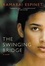 Cover of 'The Swinging Bridge'