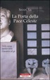 Cover of La porta della pace celeste