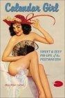 Calendar Girl : Sweet & Sexy Pin-Ups of the Postwar Era