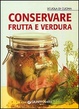 Cover of Conservare frutta e verdura