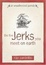 Cover of The Five Jerks You Meet on Earth