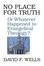Cover of "No Place for Truth or Whatever Happened to Evangelical Theology?"