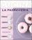 Cover of La pasticceria: 70 ricette illustrate passo a passo