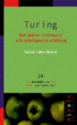 Cover of Turing - Del primer ordenador a la inteligencia artificial