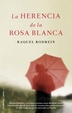 Cover of La herencia de la rosa blanca