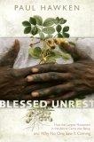 Blessed Unrest : How the Largest Movement in the World Came into Being and Why No One Saw It Coming