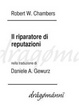 Cover of Il riparatore di reputazioni