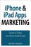 Cover of IPhone and IPad Apps Marketing