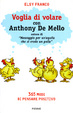 Cover of Voglia di volare con Anthony De Mello