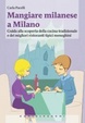 Cover of Mangiare milanese a Milano