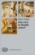 Cover of Che cos'è la filosofia antica?