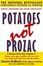 Cover of Potatoes Not Prozac