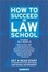 Cover of "How to Succeed in Law School"