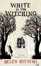 Cover of White is for Witching