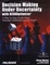 Cover of Decision Making Under Uncertainty With RISKOptimizer