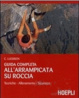 Cover of Guida completa all'arrampicata su roccia