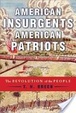 Cover of American Insurgents, American Patriots