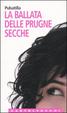 Cover of La ballata delle prugne secche