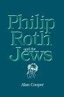 Philip Roth and the Jews (Suny Series in Modern Jewish Literature and Culture)