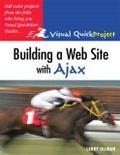 Building a Web Site with Ajax : Visual QuickProject Guide