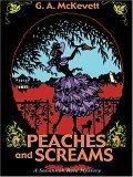 Peaches and Screams : A Savannah Reid Mystery