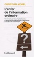 Cover of L'enfer de l'information ordinaire
