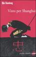 Cover of Visto per Shanghai