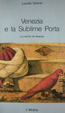 Cover of Venezia e la Sublime porta
