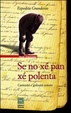Cover of Se no xe' pan xe' polenta
