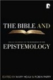 Cover of The Bible And Epistemology