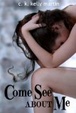 Cover of Come See about Me