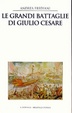 Cover of Le grandi battaglie di Giulio Cesare