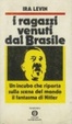 Cover of I ragazzi venuti dal Brasile