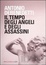 Cover of Il tempo degli angeli e degli assassini