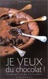 Cover of Je veux du chocolat !