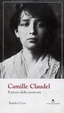 Cover of Camille Claudel. Il prezzo della creatività