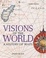 Cover of "Visions of the World"