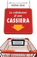 Cover of Le tribolazioni di una cassiera