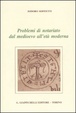 Cover of Problemi di notariato dal Medioevo all'età moderna