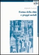 Cover of Forma della città e gruppi sociali