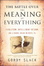 Cover of "The Battle Over the Meaning of Everything"
