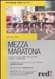 Cover of Mezza maratona. Il metodo Galloway, che alterna corsa e camminata