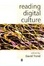 Cover of "Reading Digital Culture"